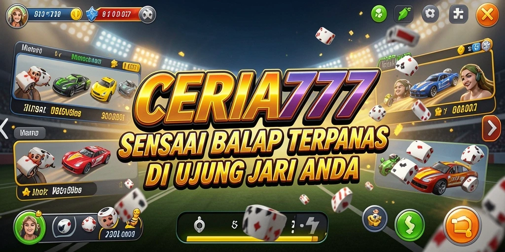Screenshot CERIA777 yang menampilkan aksi balapan yang mendebarkan dan grafis yang menakjubkan.